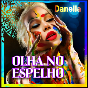 Olha no Espelho Danella