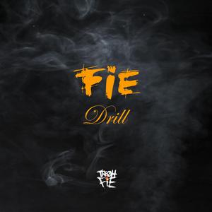 Fie Drill