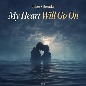 My Heart Will Go On