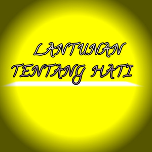 Lantunan Tentang Hati