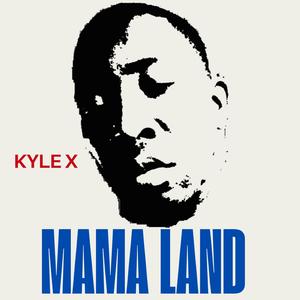 MAMA LAND