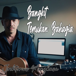 Bangkit Temukan Bahagia