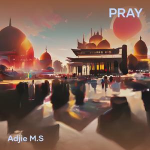 Pray