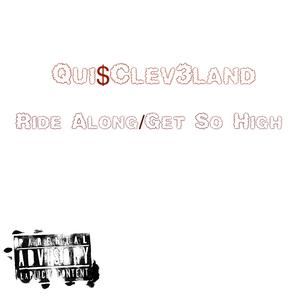 Ride Along/Get So High