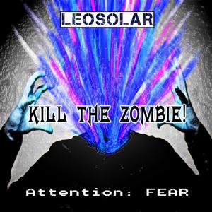 Kill The Zombie! (Original Mix)