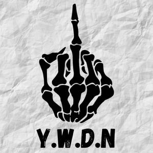 Y.W.D.N