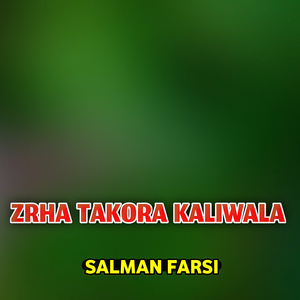 ZRHA TAKORA KALIWALA