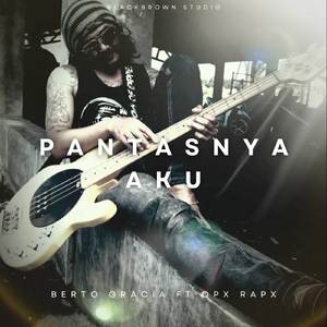Pantasnya Aku