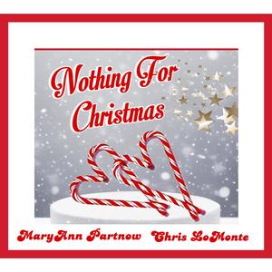 Nothing For Christmas (feat. Chris LoMonte)