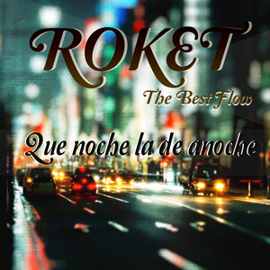 Que Noche la de Anoche