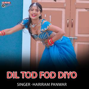dil tod fod diyo