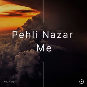 Pehli Nazar Me
