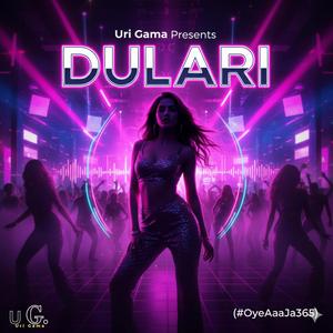 Dulari (#OyeAaaJa365:49)