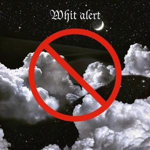 White alert