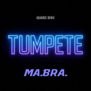 Tumpete (Kuantize club remix)