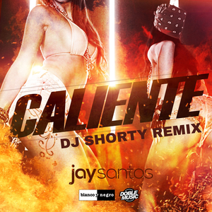 Caliente (DJ Shorty Remix)