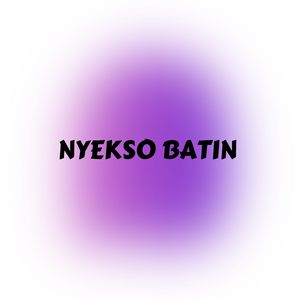 NYEKSO BATIN