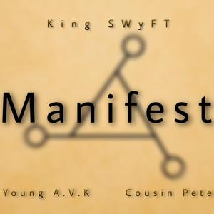 Manifest (feat. Young A.V.K. & Cousin Pete)