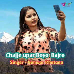 Chajje Uper Boyo Bajro