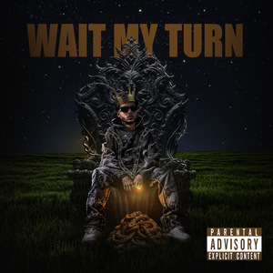 Wait My Turn