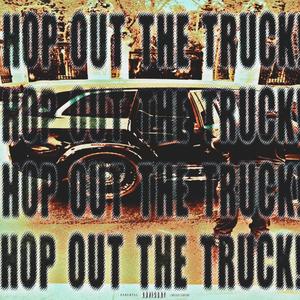 Hop Out The Truck! (feat. Kevoo)