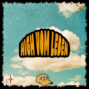 HIGH VOM LEBEN