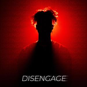 DISENGAGE