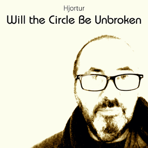 Will the Circle Be Unbroken
