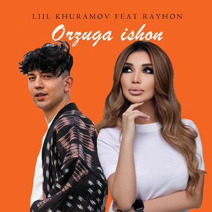 Orzuga Ishon (feat. Rayhon)