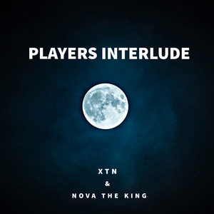 Players Interlude (feat. Nova the King)