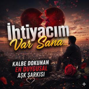İhtiyacım Var Sana