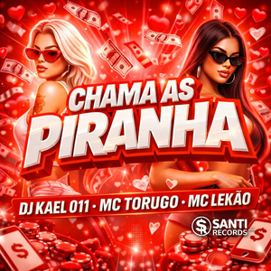 Chama As Piranha