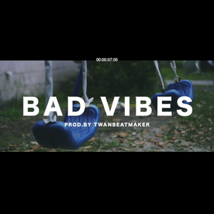 Bad Vibes