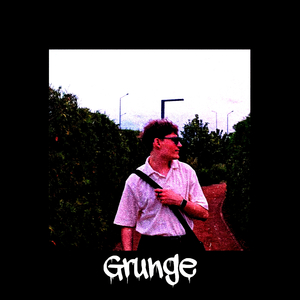 Grunge
