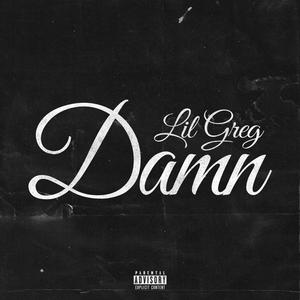 Lil Greg (Damn Freestyle)