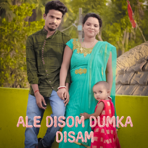 Ale disom dumka disam