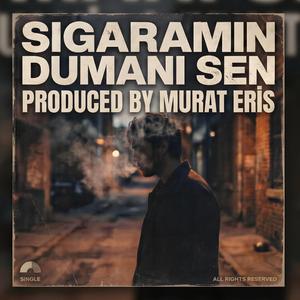 Sigaramın dumanı sen