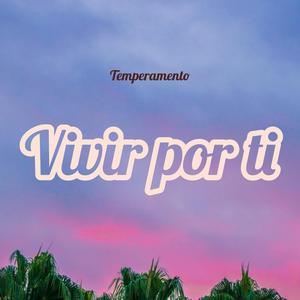 Vivir Por Ti