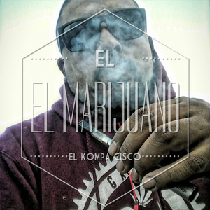 El Marijuano
