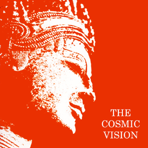 The Eleventh Chapter from the Bhagavad Geeta Entitled "The Cosmic Vision"