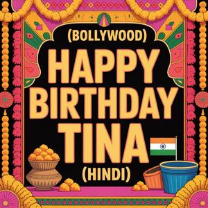 Tina Birthday Song (Bollywood) [Hindi]