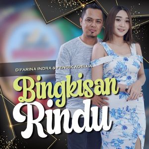 Bingkisan Rindu (Koplo Version)