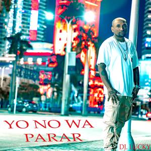 Yo No Wa Parar