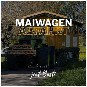 Maiwagen Abfahrt (Bauwagen Oberriedt Remix)