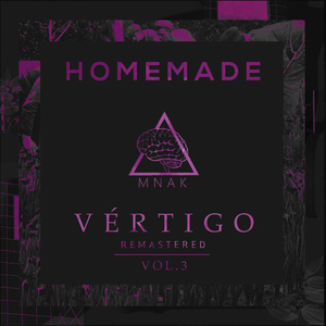 Vértigo (Homemade), Vol. 3 (Versión Remasterizada)