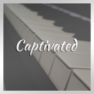 Captivated