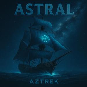 ASTRAL (2022 Remastered Version)