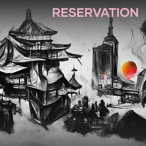 Reservation