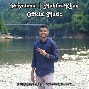 Priyotoma | Mahfoz Khan Official Music
