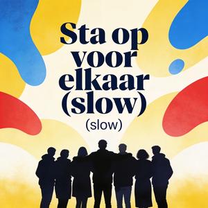 Sta op voor elkaar (slow)